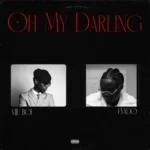 Viju Boi – Oh My Darling