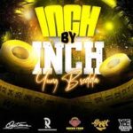 Yung Bredda – Inch By Inch