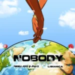 Reekado Banks – NOBODY Ft.LIBIANCA