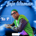 Yo P – Jeje Woman