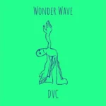 DVC – Wonder Wave